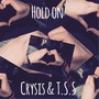 Hold On (feat. T.S.S) [Explicit]