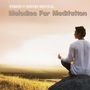 Perfect Instrumental Melodies For Meditation