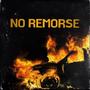 No Remorse (feat. SeasonzzCapalot) [Explicit]