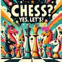 Chess? Yes, Let's! (feat. Thai(ey))