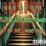 Up Stares (feat. Lit No Sir & Mars Hall) [Explicit]