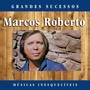 Grandes Sucessos: Músicas Inesquecíveis (Remasterizado)