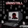 Uninstall (feat. Midnightinyami) [Explicit]
