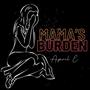 Mama’s Burden (feat. Shyii) [Explicit]