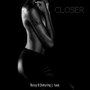 Closer