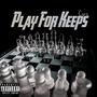 Play for Keeps (Explicit)