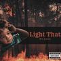 Light That (Explicit)