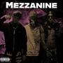 mezzanine (feat. Viktus & Gedeon YGS) [Explicit]