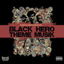 Black Hero Theme Musik