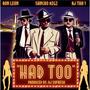 Had too (feat. Ron Leon & RJ Tha 1) [Explicit]