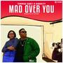 Mad Over You (feat. Bibskyy)