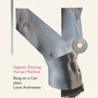 Andriessen, L.: Workers Union / Hoketus / Hout (Gigantic Dancing Human Machine) [Bang on A Can All-Stars]