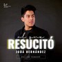 Al Que Resucitó (Deluxe Version)