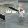 bid farewell