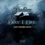 Day I Die (Explicit)