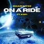 On a Ride (feat. Kofi) [Explicit]