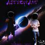 Astronaut (feat. Histry) [Explicit]