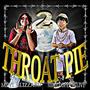 Throatpie 2 (feat. MiniCooper5Alive) [Explicit]