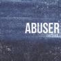 Abuser (Explicit)