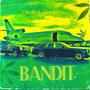 Bandit (feat. Jay Eazy & Jay Eazy) [Explicit]