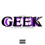 Geek (Explicit)