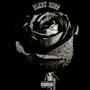 BLACK ROSE (Explicit)