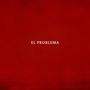 El problema (feat. Zaak MC)