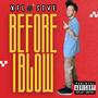 Before I Blow (Explicit)