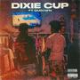 Dixie cup (feat. Quin NFN) [Explicit]