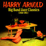 Big Band Jazz Classics (1956-1961)