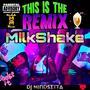 MilkShake Remix-Single (Explicit)