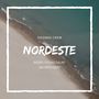 Nordeste (Explicit)