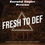 Fresh To Def (feat. Dirty Birdy & Lday Cash) [Explicit]