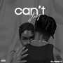 Can’t Stay (Explicit)