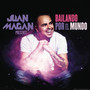 Juan Magan Presents: Bailando Por El Mundo