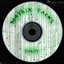 Matrix Talks (Explicit)