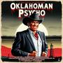 Oklahoman Psycho (Explicit)