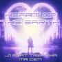 Heart of the Earth (Explicit)