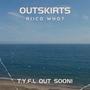 Outskirts (Freestyle )