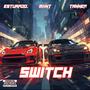 Switch (MXNT Remix) [Explicit]