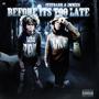 Before Its Too Late (Explicit)