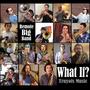 What If? (Remote Big Band) (feat. Sarpay Ozcagatay)