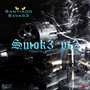 Smok3 Pt. 2 (Explicit)