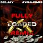 Fully Loaded Remix (feat. Ayeliljxmes) [Explicit]