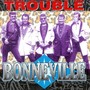 Trouble