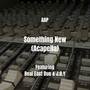 Something New (Acapella) [Explicit]