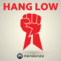 Hang Low