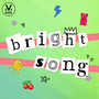 Bright Song