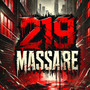 219 Massacre (Explicit)