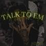 Talk To em (Explicit)